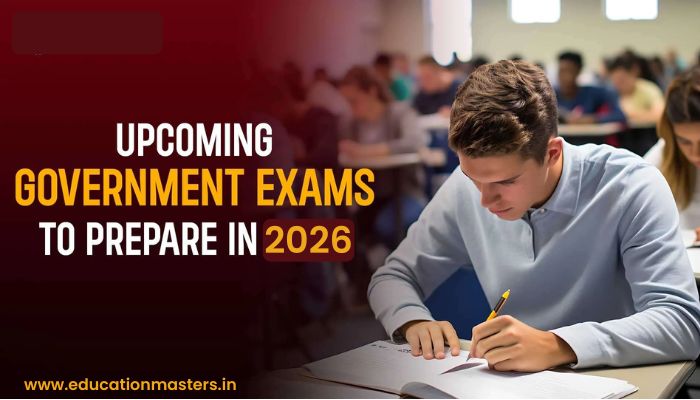Upcoming Government & Entrance Exams 2026